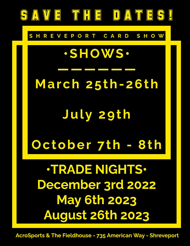 Shreveport Card Show | 2023 Dates | Event Flyer