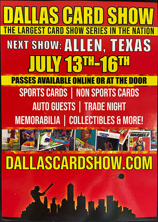 Dallas Card Show | July 13-16, 2023 | Event Flyer