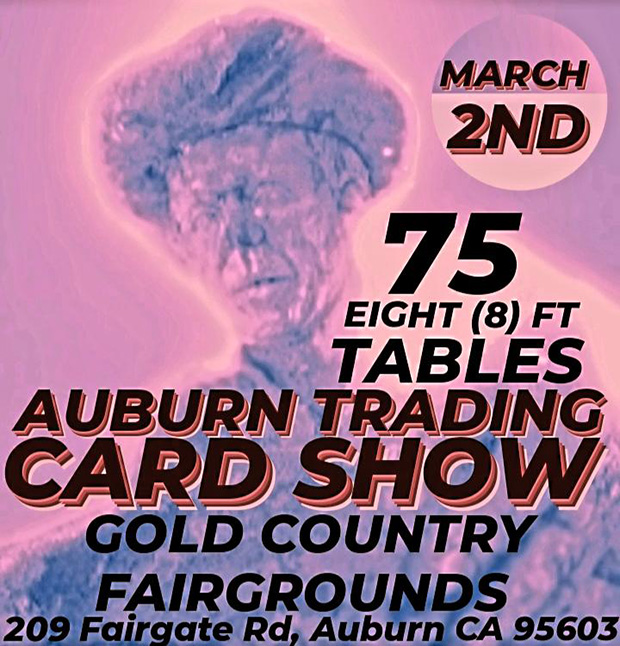 Auburn Trading Card Show | March 2, 2024 | Event Flyer