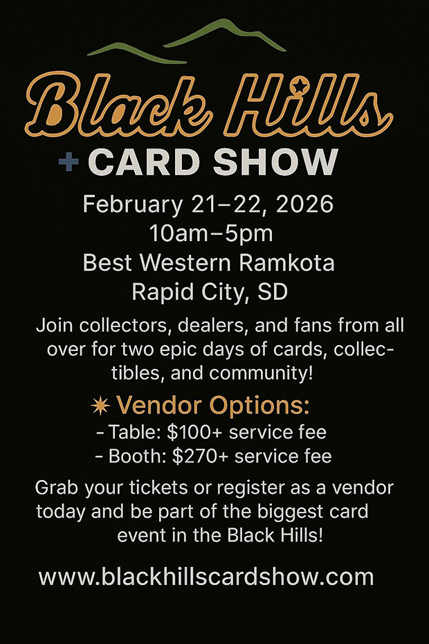 Black Hills Card Show | February 21-22, 2026 | Event Flyer