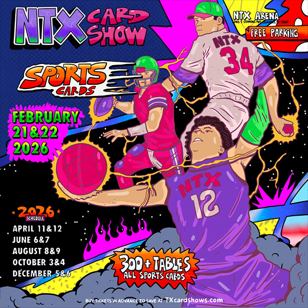 NTX Card Show | February 21-22, 2026 | Event Flyer