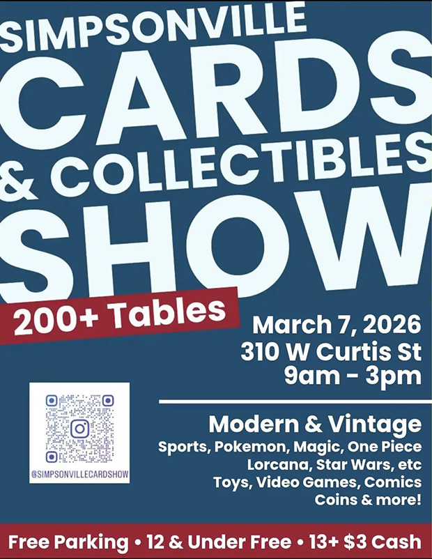 Simpsonville Cards & Collectibles Show | March 7, 2026 | Event Flyer