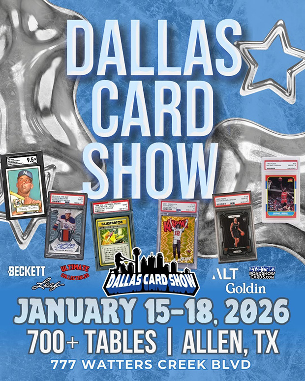 Dallas Card Show | January 15-18, 2026 | Event Flyer